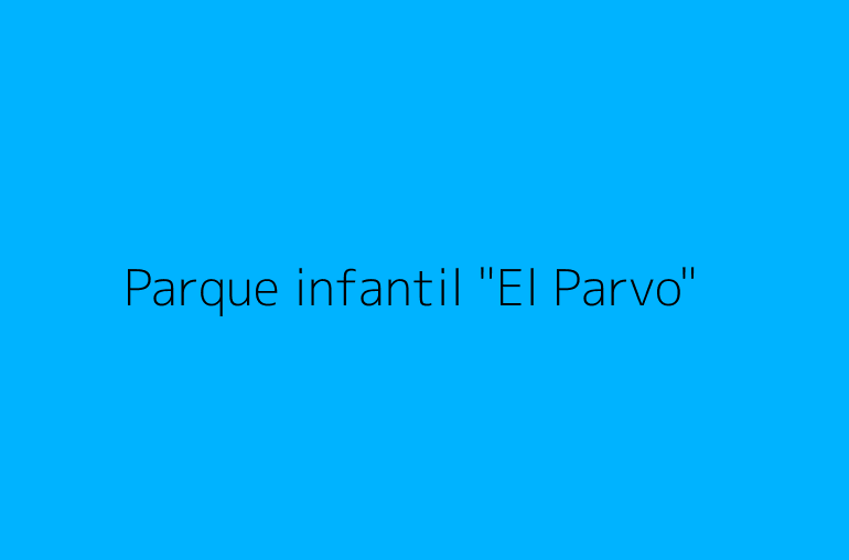 Parque infantil "El Parvo"